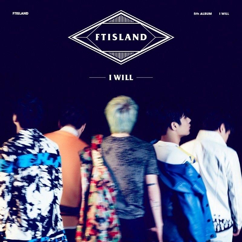 Portada de Álbum "I Will", de FTISLAND