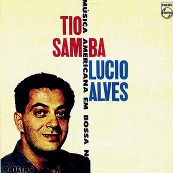 Album cover of "Tio Samba" by Lúcio Alves