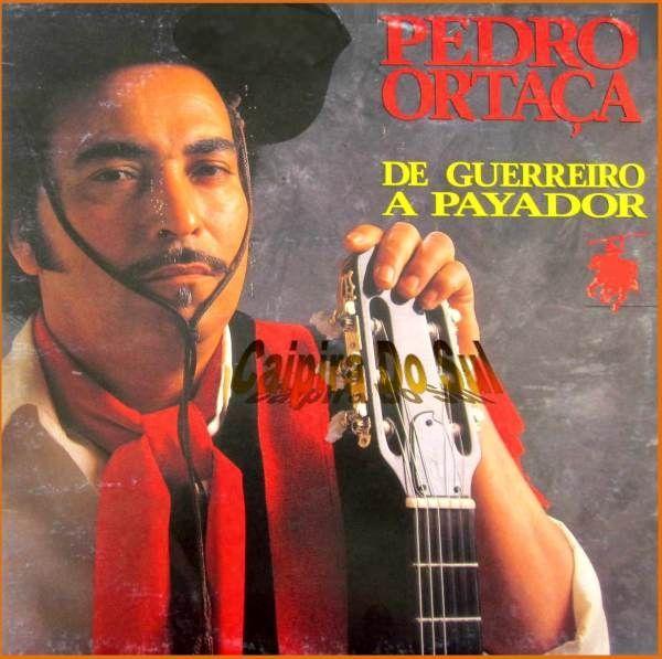 Portada de Álbum "De Guerreiro a Payador", de Pedro Ortaça