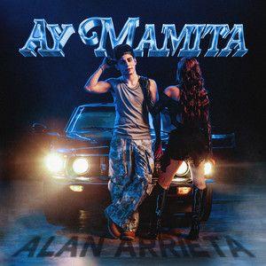Capa do Single/EP "AY MAMITA", de Alan Arrieta