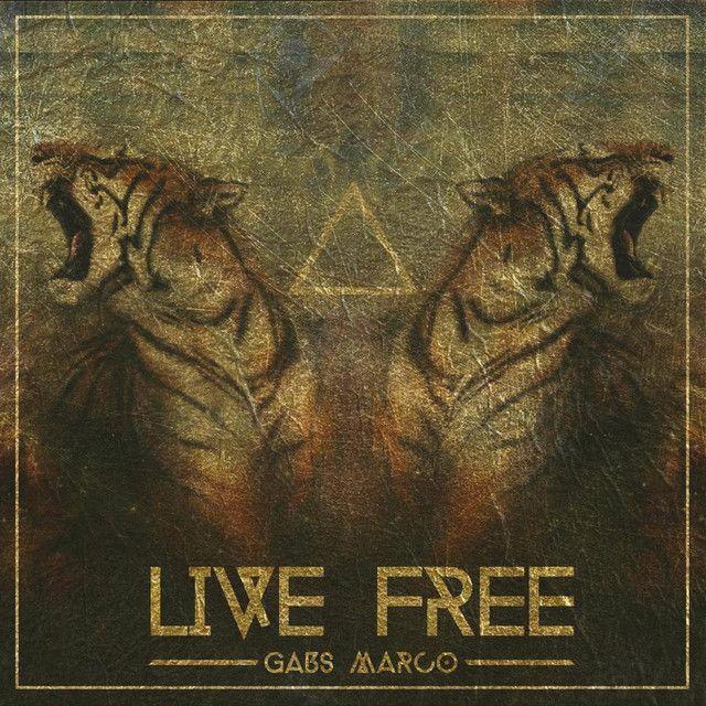 Portada de Sencillo/EP "Live Free", de Gabs Marco