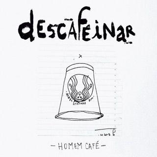 Portada de Sencillo/EP "Descafeinar", de Homem Café