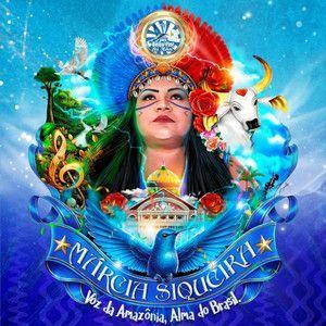 Portada de Sencillo/EP "Voz da Floresta, Alma Do Brasil. (part. G.R.E.S Beija-Flor Do Norte)", de Márcia Siqueira