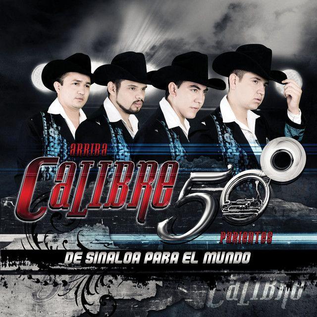 Capa do Álbum "De Sinaloa Para El Mundo", de Calibre 50