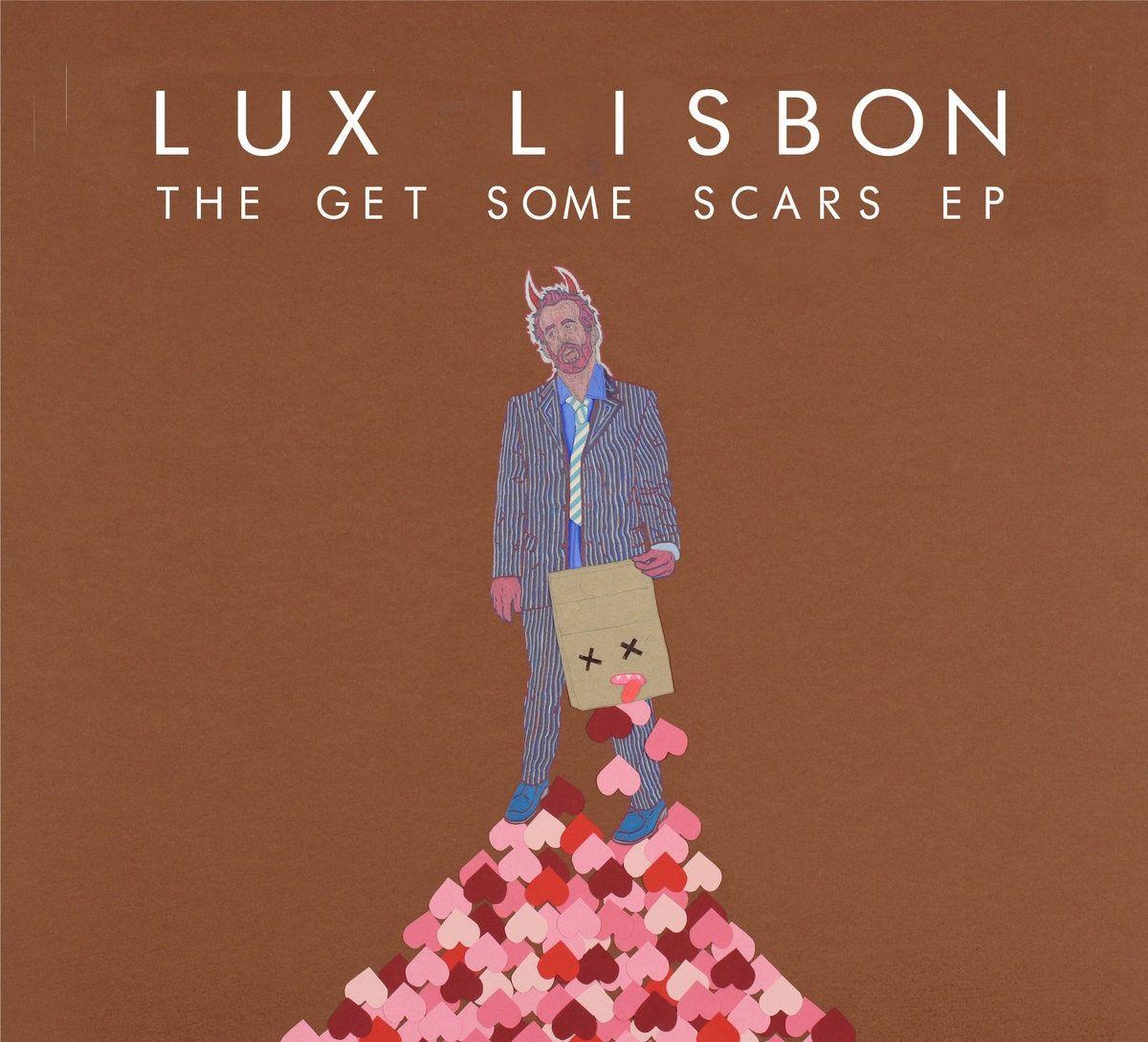 Capa do Single/EP "Get Some Scars", de Lux Lisbon