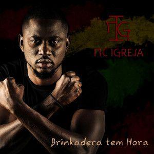 Portada de Álbum "Brinkadera Tem Hora", de Mc Igreja
