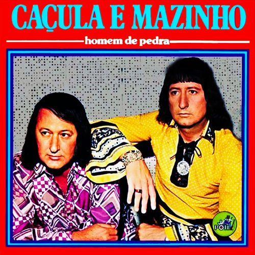 Portada de Álbum "Homem De Pedra", de Caçula e Mazinho