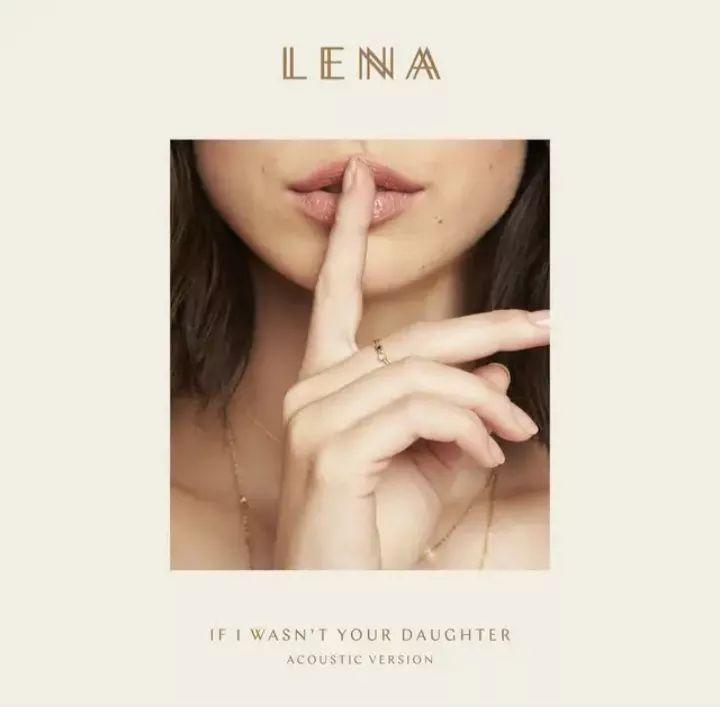 Portada de Sencillo/EP "If I Wasn't Your Daughter", de Lena