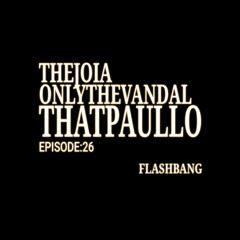 Portada de Sencillo/EP "FLASHBANG (part. thatpaullo e TheJoia) ", de Only The Vandal