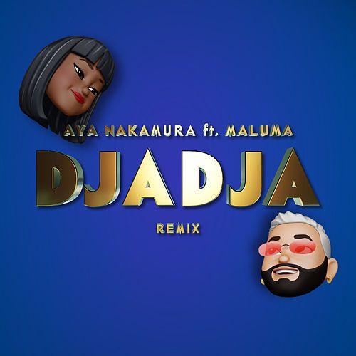 Capa do Single/EP "Djadja (feat. Maluma) [Remix]", de Aya Nakamura