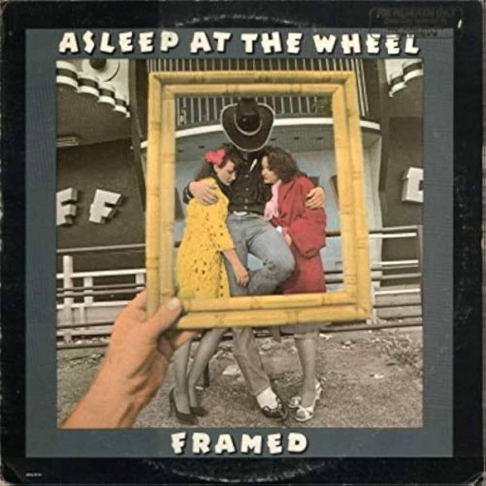 Portada de Álbum "Framed", de Asleep At The Wheel