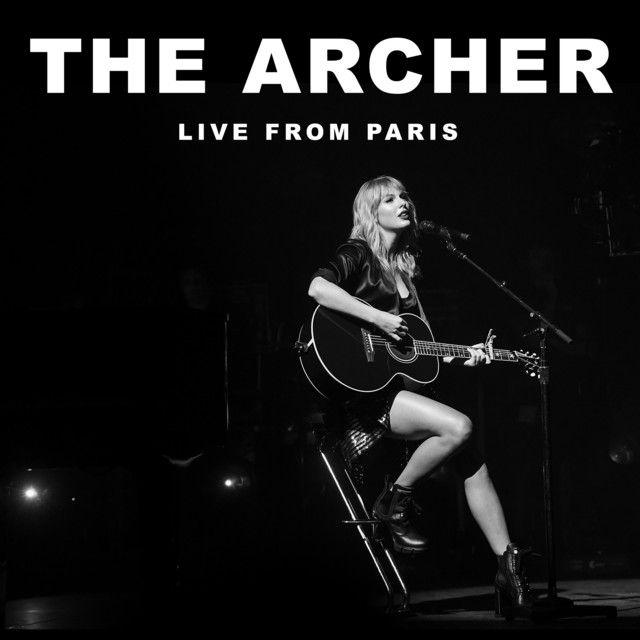 Portada del álbum "The Archer (Live From Paris)", de Taylor Swift