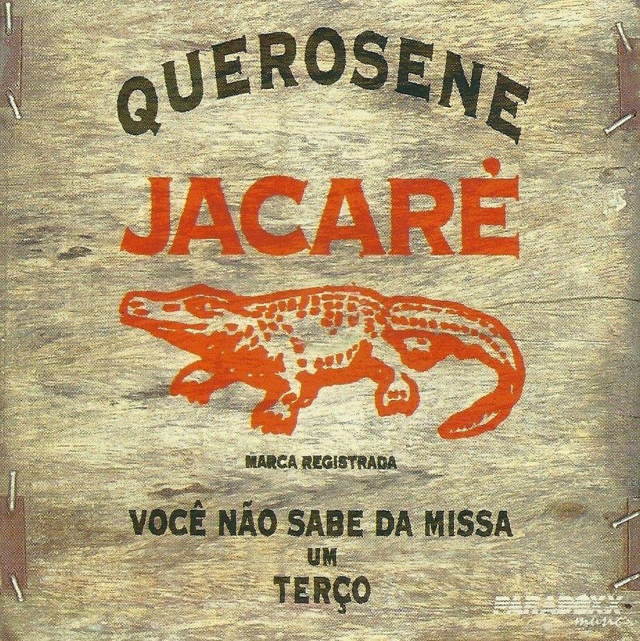 Portada de Álbum "Você Não Sabe da Missa Um Terço", de Querosene Jacaré