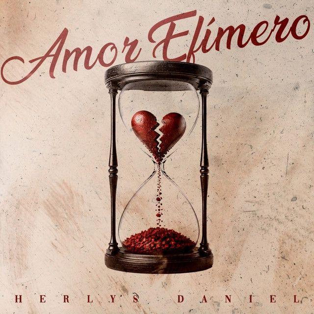 Portada del álbum "Amor Efímero", de Herlys Daniel