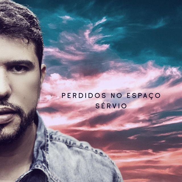 Capa do Single/EP "Perdidos No Espaço ", de Sérvio