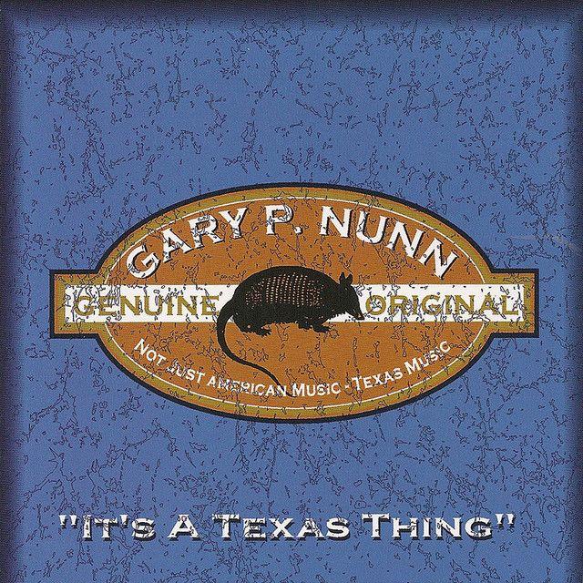 Portada de Álbum "It's A Texas Thing", de Gary P. Nunn