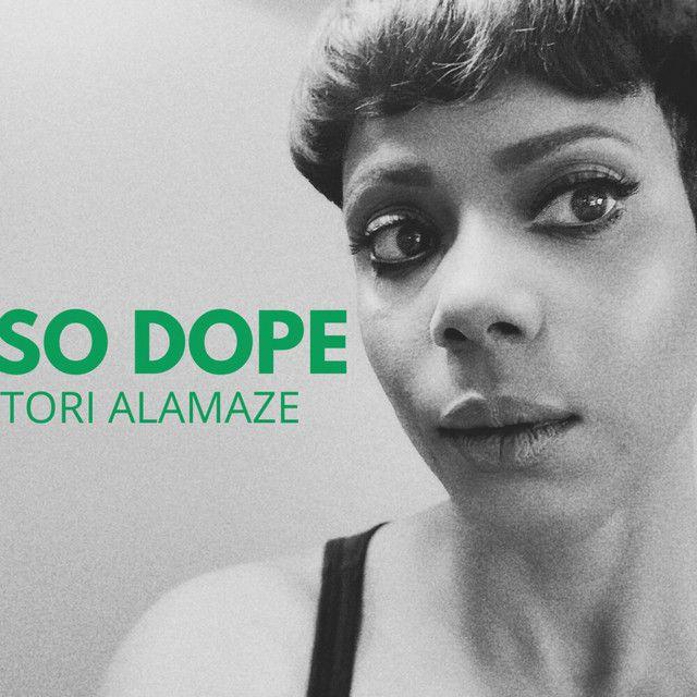 Portada de Sencillo/EP "So Dope", de Tori Alamaze