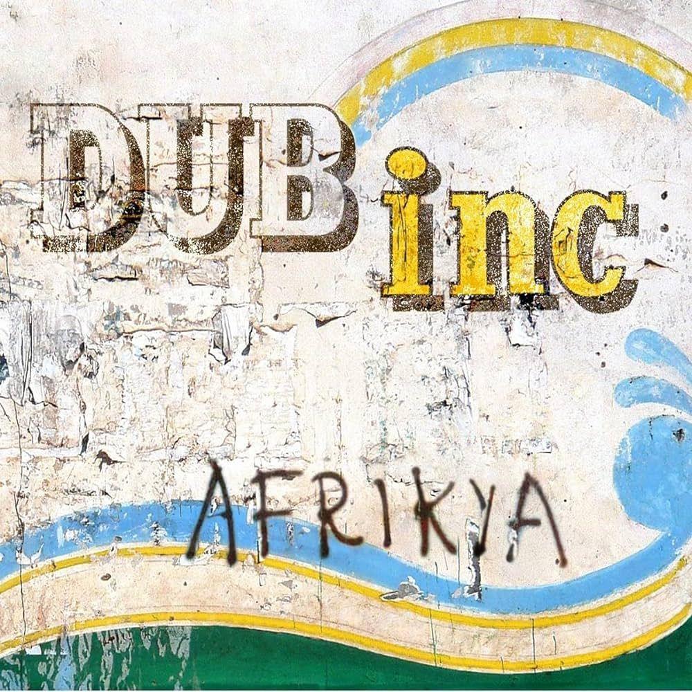 Album cover of "Afrikya" by Dub Incorporation