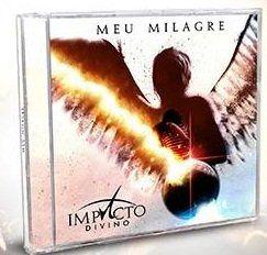 Portada de Álbum "Meu Milagre", de Banda Impacto Divino