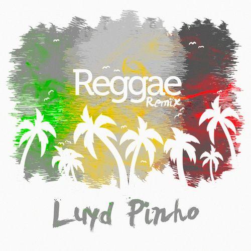 Portada de Sencillo/EP "Reggae Remix", de Luyd Pinho