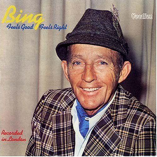 Portada del álbum "Feels Good, Feels Right", de Bing Crosby