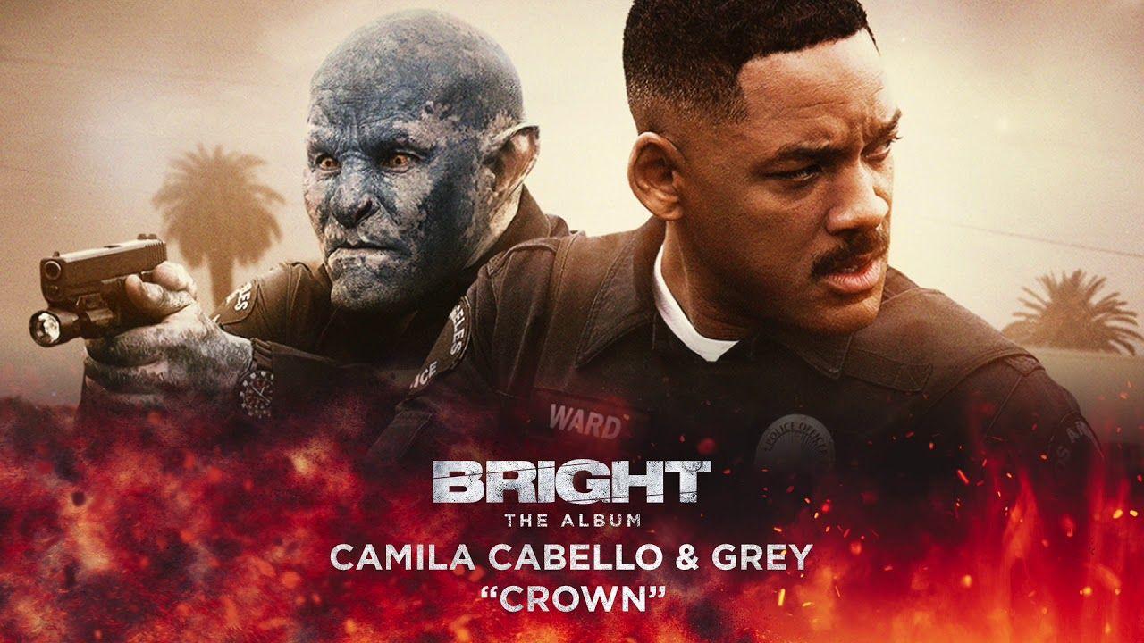 Portada de Sencillo/EP "Crown (with Camila Cabello & Grey) [From Bright: The Album]", de Camila Cabello