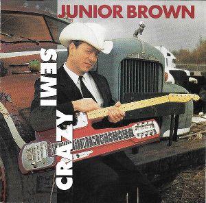 Capa do Álbum "Semi Crazy", de Junior Brown