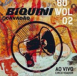 Portada de Álbum "80 - Vol. 2 - Ao Vivo no Circo Voador", de Biquini Cavadão