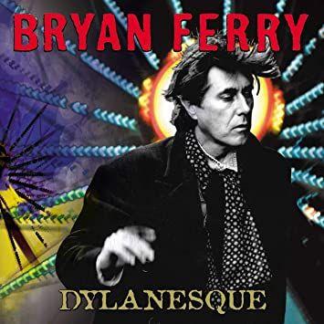 Portada de Álbum "Dylanesque", de Bryan Ferry