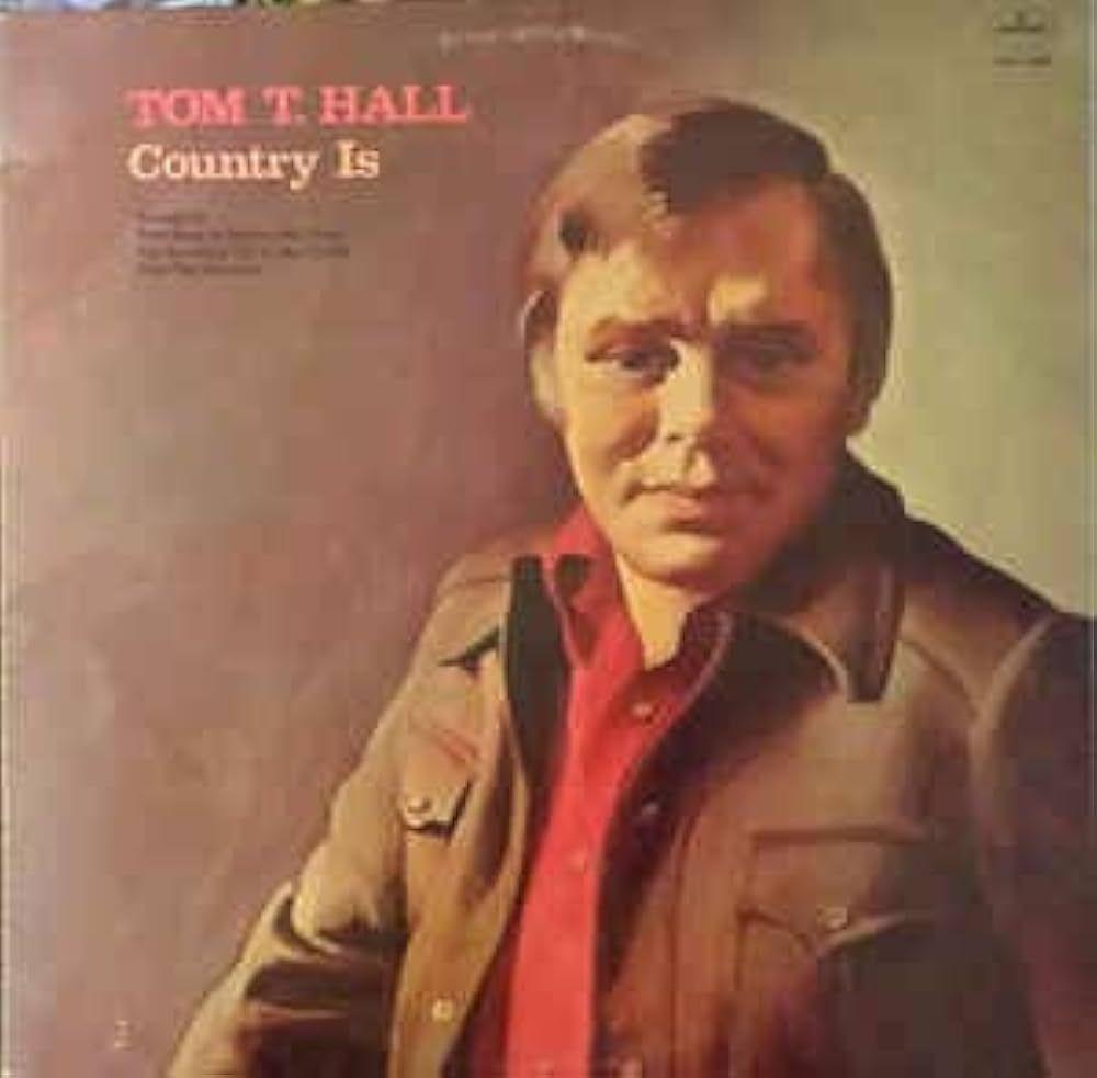 Portada de Álbum "Country Is", de Tom T. Hall