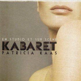 Portada de Álbum "Kabaret: En Studio Et Sur Scène ", de Patricia Kaas