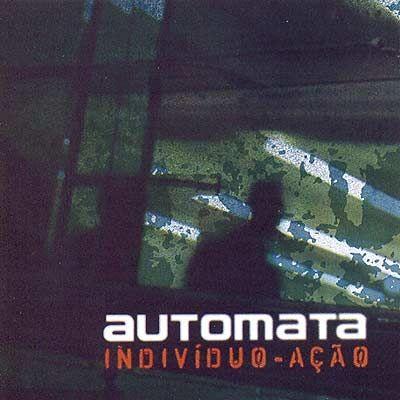 Capa do Álbum "Indivíduo-Ação", de Automata