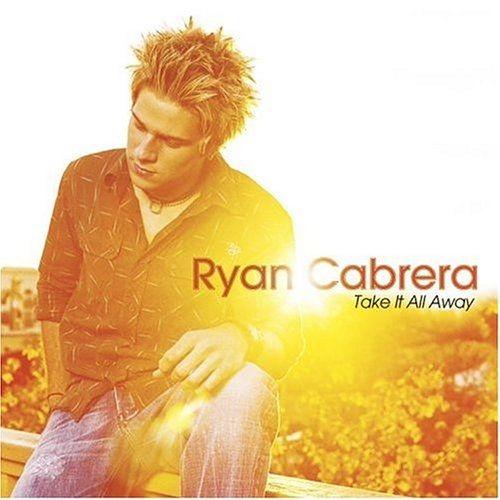 Portada de Álbum "Take It All Away", de Ryan Cabrera