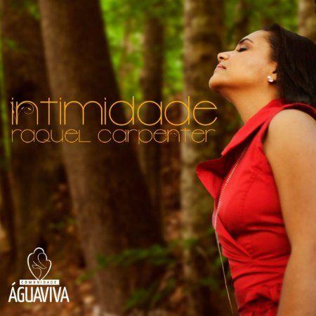 Capa do Álbum "Intimidade", de Raquel Carpenter