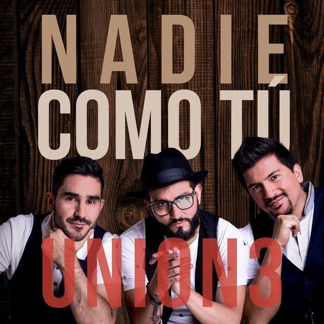 Portada de Álbum "Nadie Como Tú", de Union3
