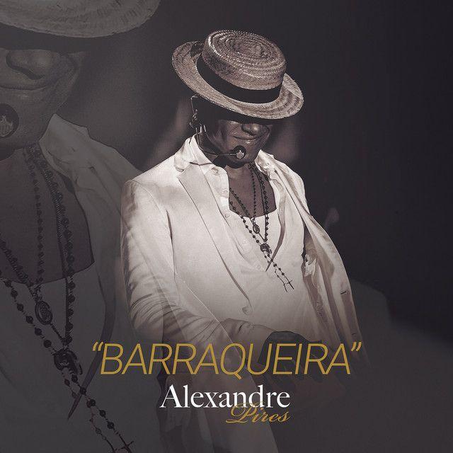 Portada del álbum "Barraqueira ", de Alexandre Pires
