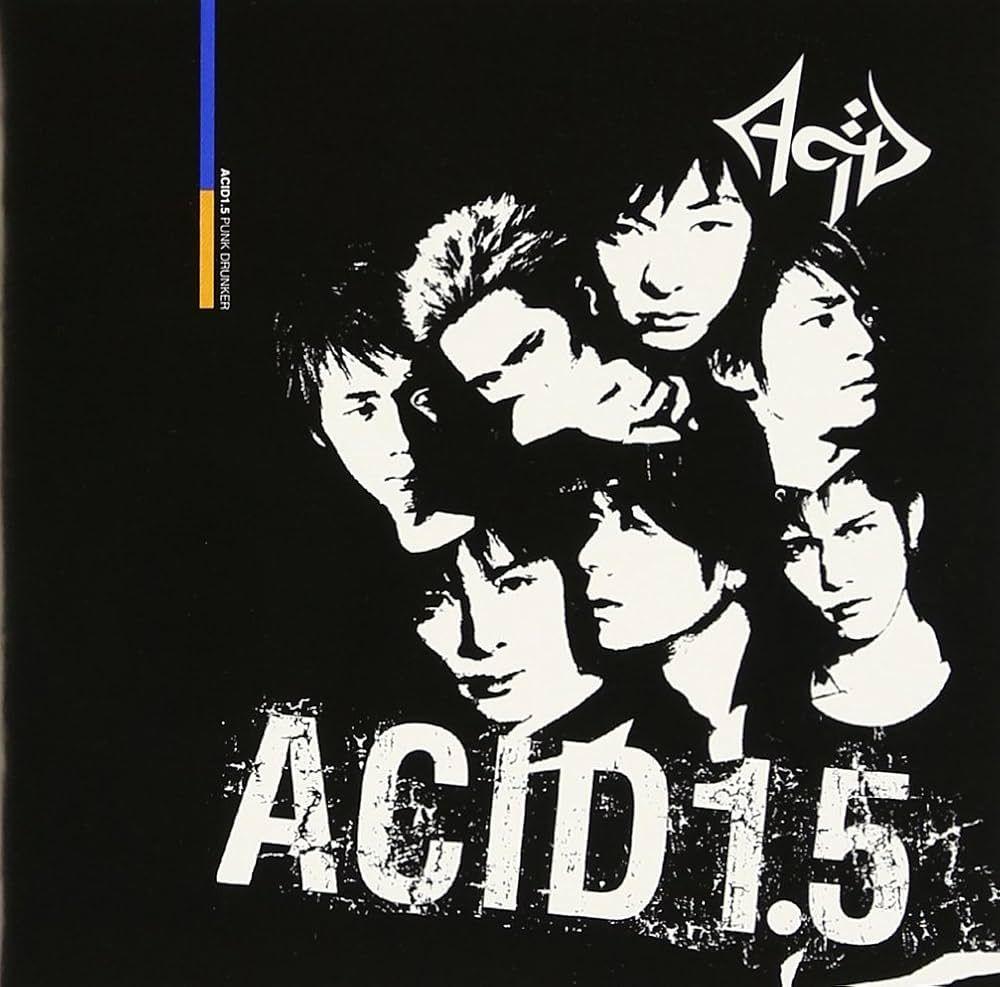 Portada de Álbum "Acid 1.5 ~ Punk Drunker~", de Acid (J-Rock)