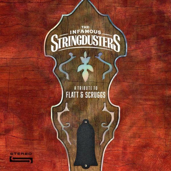Portada de Álbum "A Tribute To Flatt & Scruggs", de The Infamous Stringdusters