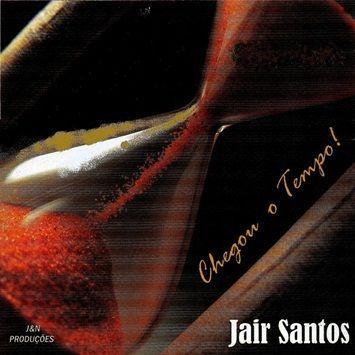 Portada de Álbum "Chegou o Tempo", de Jair Santos