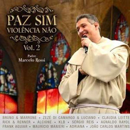 Portada de Álbum "Paz Sim, Violência Não (Ao Vivo) (Vol. 2)", de Padre Marcelo Rossi