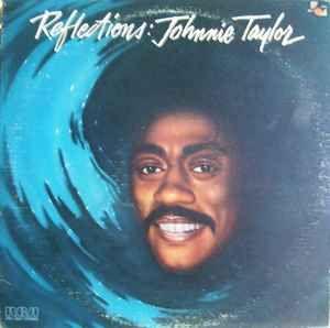 Portada del álbum "Reflections", de Johnnie Taylor