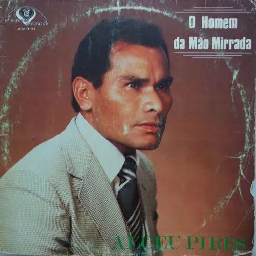 Portada de Álbum "O Homem da Mão Mirrada (Vol. 12)", de Alceu Pires