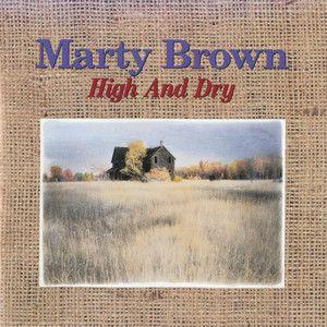 Portada de Álbum "High And Dry", de Marty Brown