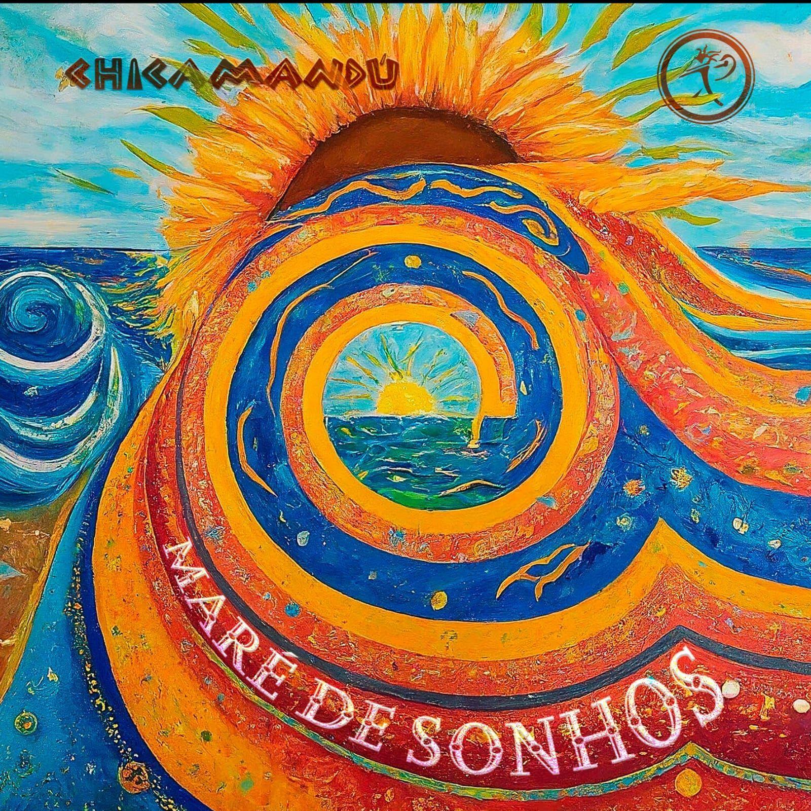 Capa do Álbum "Maré de Sonhos", de Chicamandú