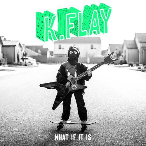Single/EP cover of "What If It Is" by K.Flay