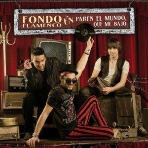 Portada de Álbum "Paren el mundo, que me bajo", de Fondo Flamenco