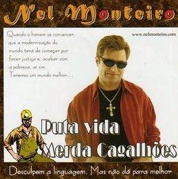 Capa do álbum "Puta Vida Merda Cagalhões", de Nel Monteiro