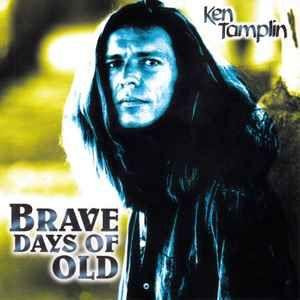 Portada de Álbum "Brave Days Of Old", de Ken Tamplin
