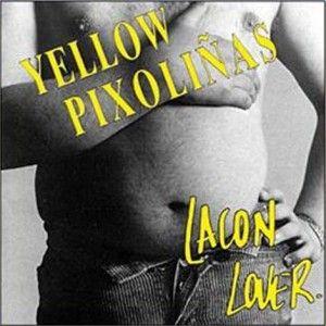 Portada de Álbum "Lacon Lover", de Yellow Pixoliñas