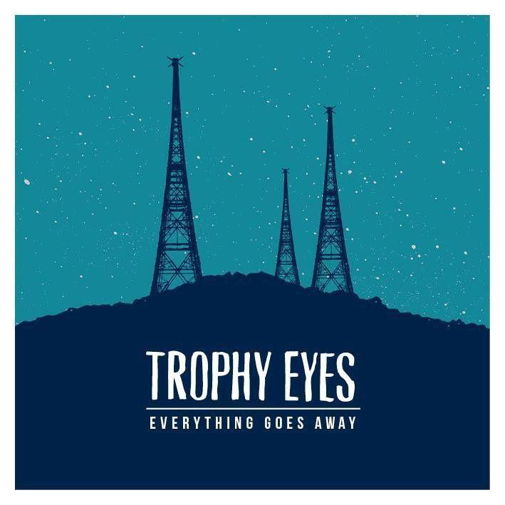 Capa do Álbum "Everything Goes Away", de Trophy Eyes
